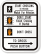 Street Crossing Instructions Traffic Signal Sign
