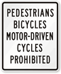 Pedestrians, Bicycles, Motor-Driven Cycles Prohibited Sign