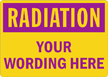 Custom Radiation Sign