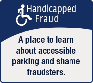 A place to learn about accessible parking and shame fraudsters.