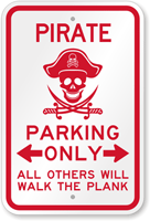 Novelty-Pirate-Parking-Sign-Funny Novelty-Pirate-Parking-Sign-Funny