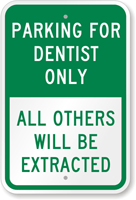 Parking-For-Dentist-Only-Sign Parking-For-Dentist-Only-Sign