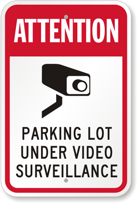 Sign: Attention Parking Lot Under Video Surveillance