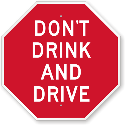 don't drink and drive sign