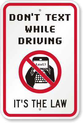 No Texting and Driving sign (It's the law!) from SmartSign