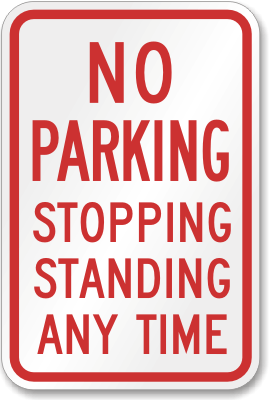 No parking stopping standing anytime sign