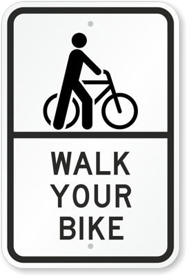 safety sign, walk your bike