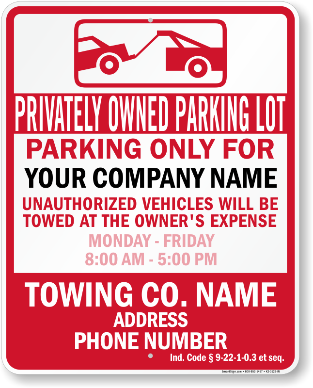 Indiana tow away sign with custom text and up to date statute