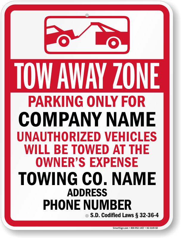 South Dakota tow away sign with custom text and up to date statute.