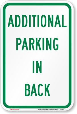 Additional Parking In Back Aluminum Sign 12 wide x 18 tall Heavy Gauge Aluminum Reflective 