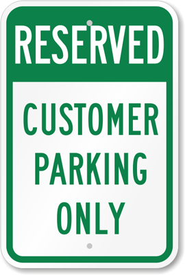 RESERVED CUSTOMER PARKING ONLY VARIOUS SIGN & STICKER OPTIONS LEFT ARROW 