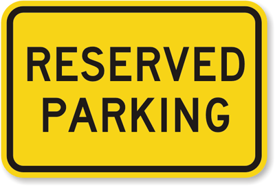 Reserved Parking Sign Bright Yellow Sku K 4473