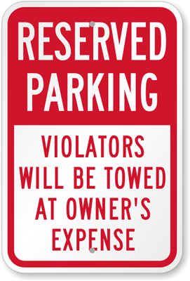 Reserved Parking Violators Towed Away Sign,