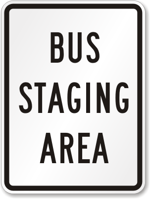 Caution Bus Staging Area Signs