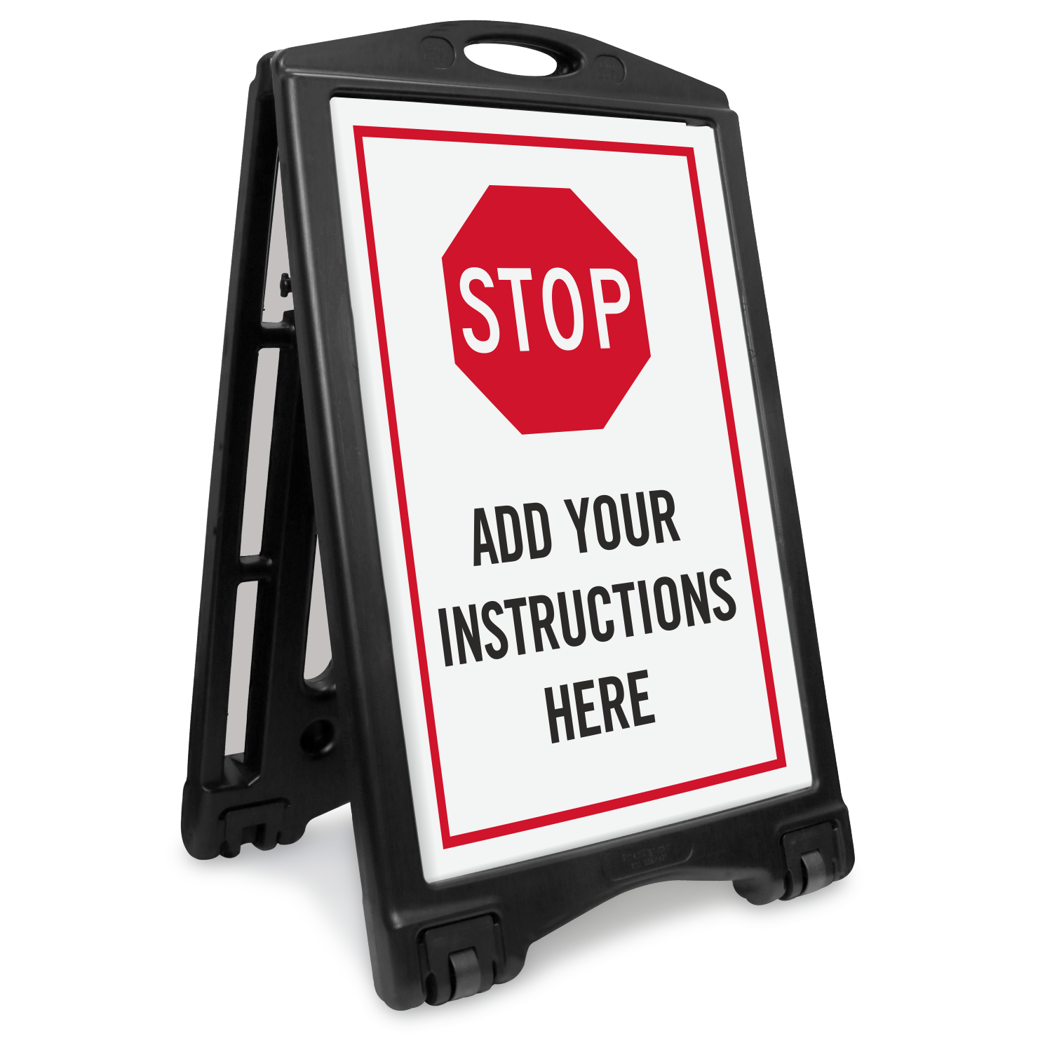 Custom Stop Instructions Sidewalk Sign, SKU: K2-3278