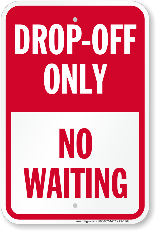 New Aluminum Sign Pick Up Drop Off Only No Parking Weatherproof Sign