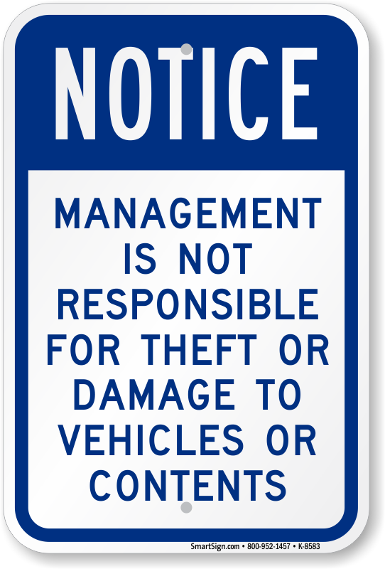 Management not accept responsibility for Damage Loss 8x10 Metal Sign Premises 51 