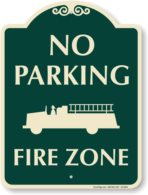 No Parking, Fire Zone Signature Sign, SKU: K2-0944
