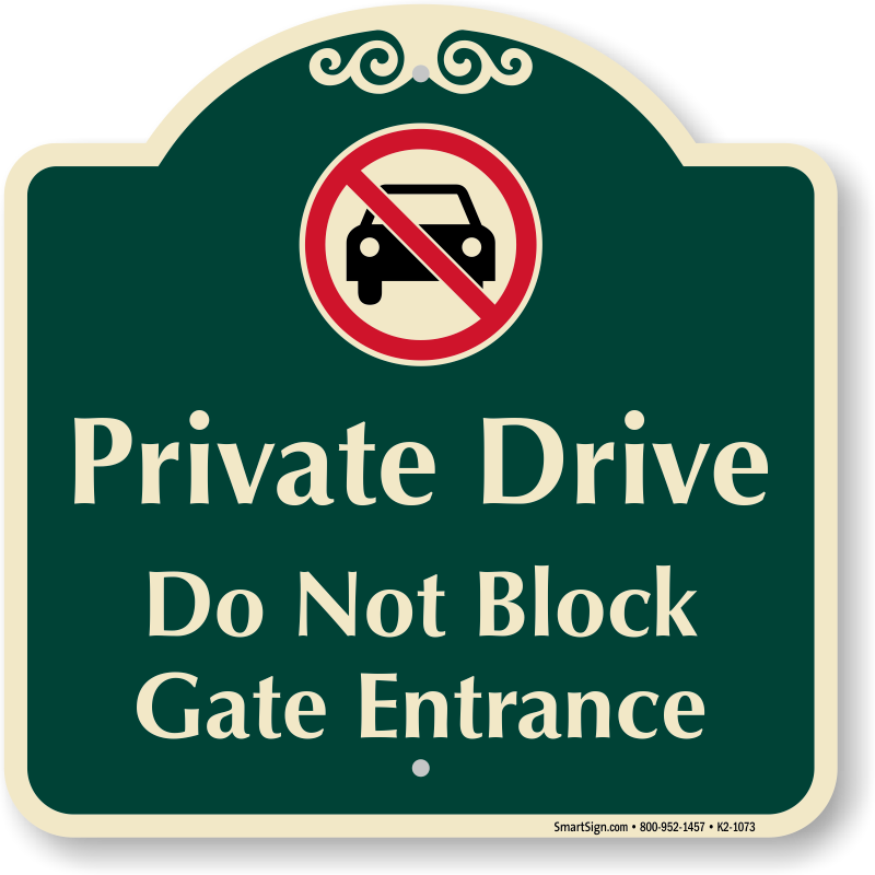 Do Not Block Drive Driveway Do Not Block This Driveway No Blocking Drive 