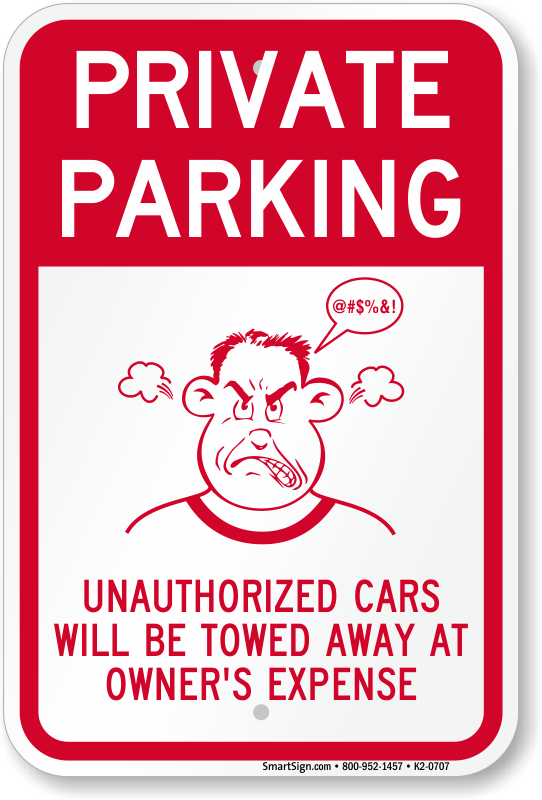 Private Parking, Humorous Parking Sign, SKU: K2-0707