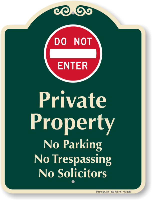 Private Property Do Not Enter Signature Sign Sku K2 1057