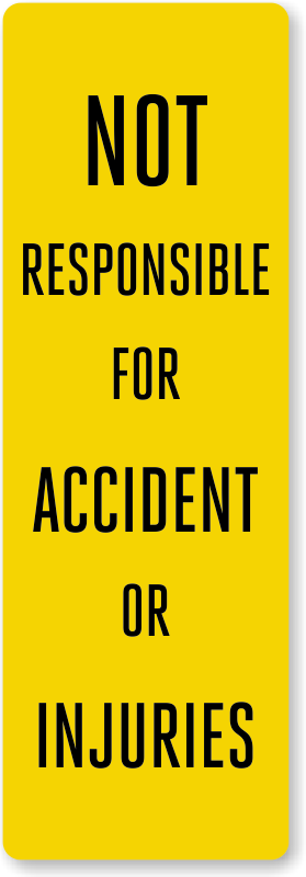 Not Responsible For Accident Back-Of-Sign Decal, SKU: LB-2908