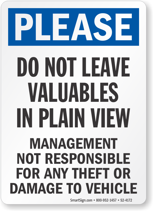 Notice Do Not Leave Valuables In Vehicle Sign