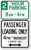 Custom Hour Parking, Passenger Loading Only Sign