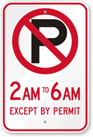 Custom No Parking Except By Permit Sign