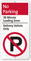 No Parking 30 Minute Loading Zone Sign