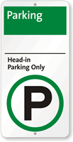 Head-In Parking Only Sign with Parking Symbol