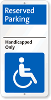 Handicapped Only Reserved Parking Sign
