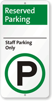 Staff Parking Only Reserved Parking Sign