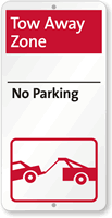 Premium Tow Away Zone No Parking Sign
