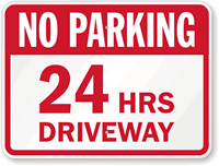 No Parking 24 Hrs Driveway Sign