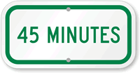 45 MINUTES Time Limit Parking Sign