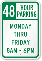 48 Hour Parking Monday Thru Friday Sign