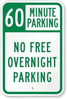 60 Minute Parking No Free Overnight Sign