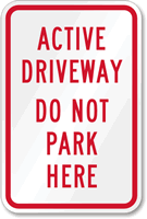 Active Driveway Do Not Park Here Driveway Sign