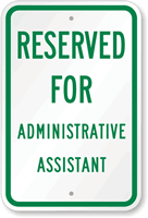 Reserved For Administrative Assistant Sign