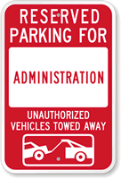 Reserved Parking For Administration Sign