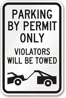 Parking By Permit only Violators Towed Sign