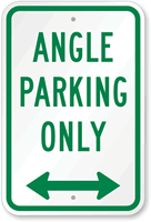 Angle Parking Only Sign with Bidirectional Arrow