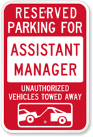 Reserved Parking For Assistant Manager, Unauthorized Towed Sign