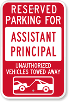 Reserved Parking For Assistant Principal Sign