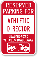 Reserved Parking For Athletic Director Sign