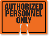 AUTHORIZED PERSONNEL ONLY Cone Top Warning Sign