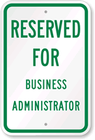 Reserved For Business Administrator Sign