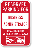 Reserved Parking For Business Administrator Sign