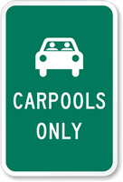 CARPOOLS ONLY Sign